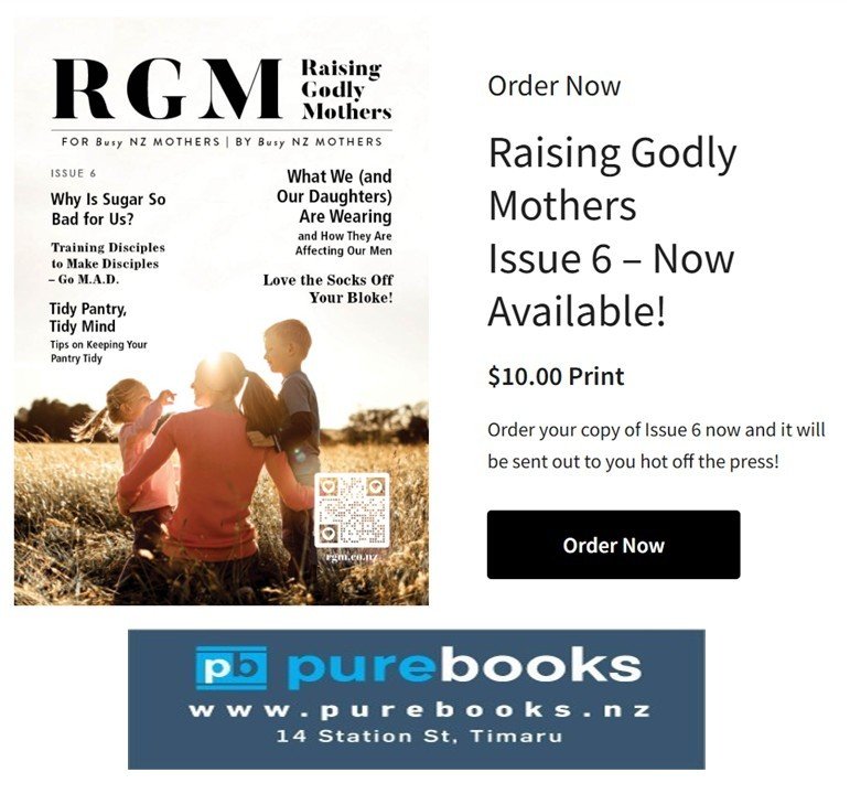 Raising Godly Mothers – New Zealand Christian Mothers Magazine
